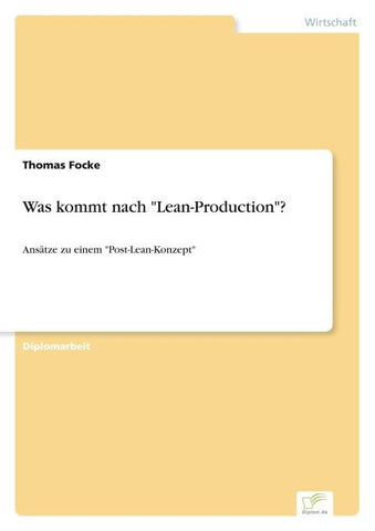 Was kommt nach "Lean-Production"?