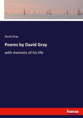 Poems by David Gray