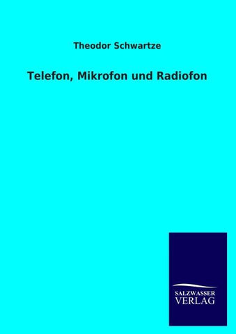Telefon, Mikrofon und Radiofon