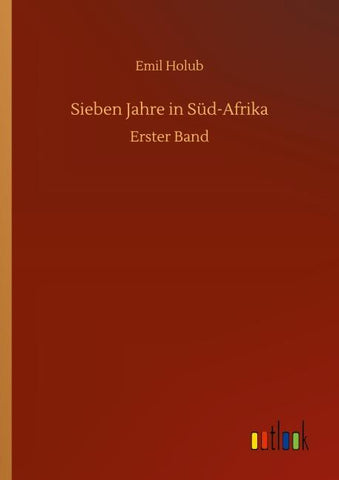 Sieben Jahre in Süd-Afrika
