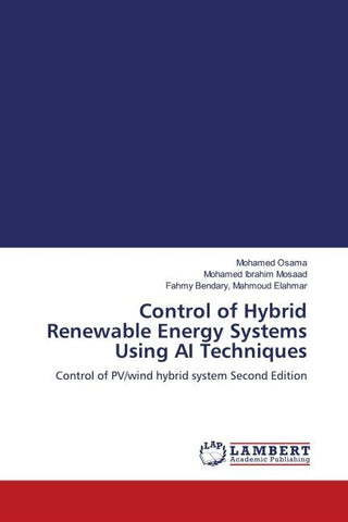 Control of Hybrid Renewable Energy Systems Using AI Techniques