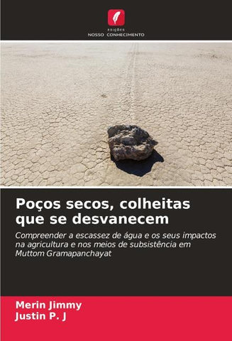 Poços secos, colheitas que se desvanecem
