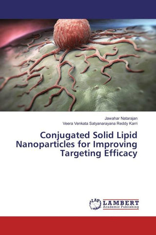 Conjugated Solid Lipid Nanoparticles for Improving Targeting Efficacy