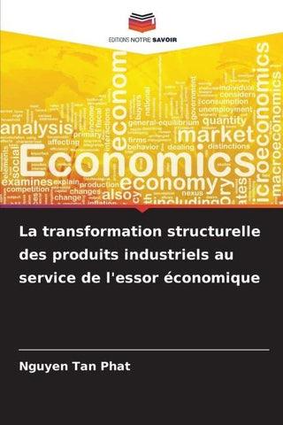 La transformation structurelle des produits industriels au service de l'essor économique