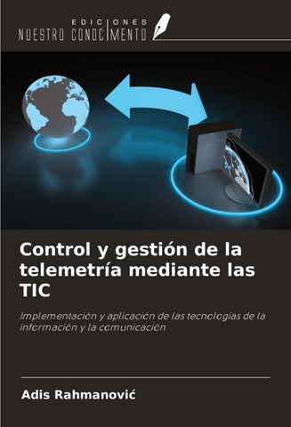 Control y gestión de la telemetría mediante las TIC