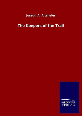 The Keepers of the Trail