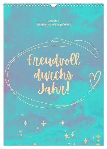 Freudvoll durchs Jahr! (Wandkalender 2026 DIN A3 hoch), CALVENDO Monatskalender