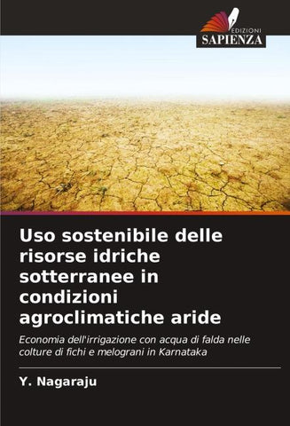 Uso sostenibile delle risorse idriche sotterranee in condizioni agroclimatiche aride