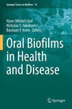 Oral Biofilms in Health and Disease