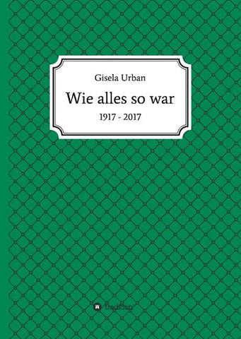 Wie alles so war