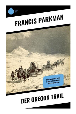 Der Oregon Trail