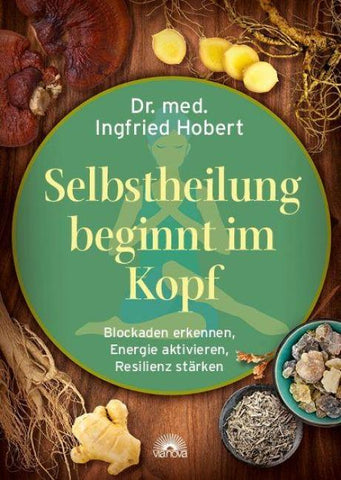 Selbstheilung beginnt im Kopf