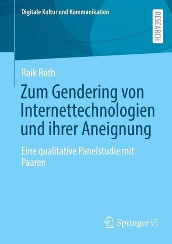 Zum Gendering von Internettechnologien und ihrer Aneignung