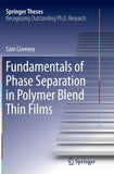 Fundamentals of Phase Separation in Polymer Blend Thin Films