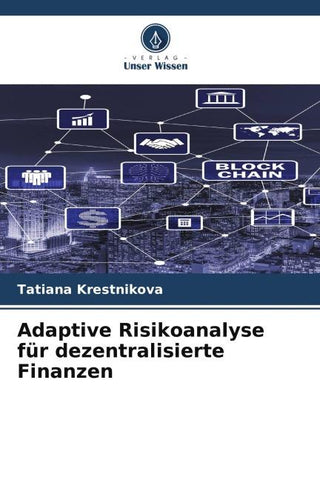 Adaptive Risikoanalyse für dezentralisierte Finanzen