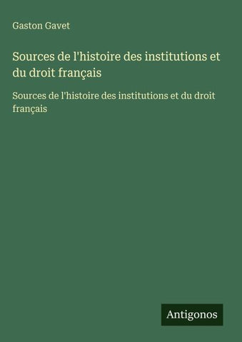 Sources de l'histoire des institutions et du droit français