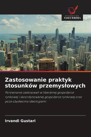 Zastosowanie praktyk stosunków przemys¿owych
