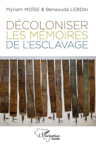 Décoloniser les mémoires de l'esclavage