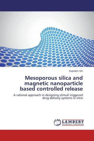 Mesoporous silica and magnetic nanoparticle based controlled release