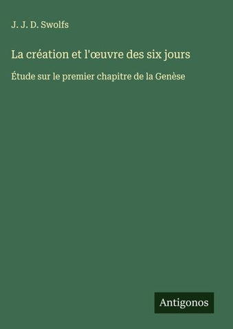 La création et l'¿uvre des six jours