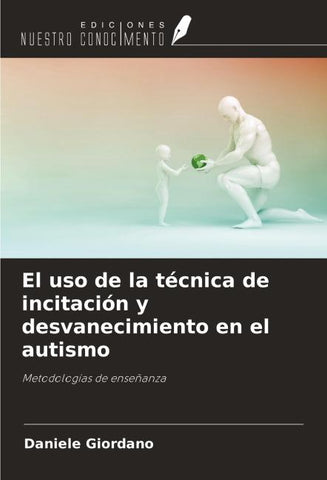 El uso de la técnica de incitación y desvanecimiento en el autismo