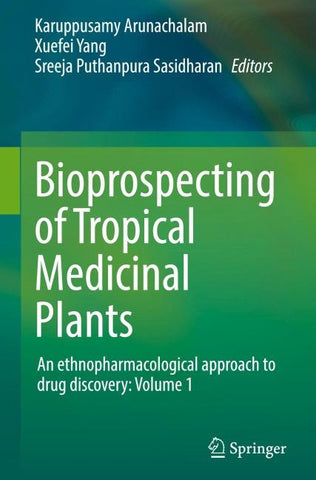 Bioprospecting of Tropical Medicinal Plants