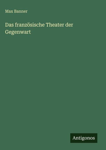 Das französische Theater der Gegenwart