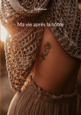 Ma vie après la nôtre