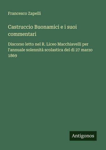 Castruccio Buonamici e i suoi commentari