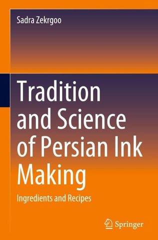 Tradition and Science of Persian Ink Making