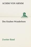 Des Knaben Wunderhorn / Zweiter Band