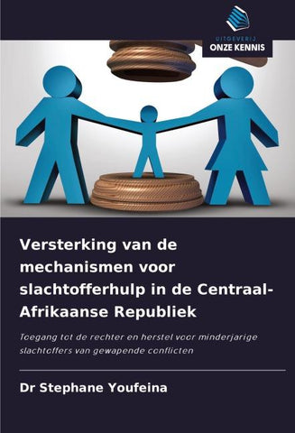Versterking van de mechanismen voor slachtofferhulp in de Centraal-Afrikaanse Republiek