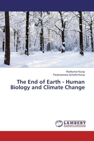 The End of Earth - Human Biology and Climate Change
