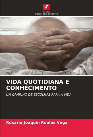 VIDA QUOTIDIANA E CONHECIMENTO