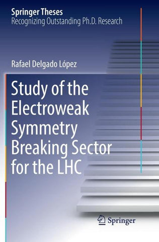 Study of the Electroweak Symmetry Breaking Sector for the LHC