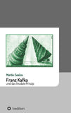 Franz Kafka und das feudale Prinzip