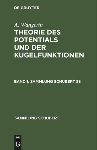 Theorie des Potentials und der Kugelfunktionen. Band 1