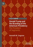 Donald Trump and the Branding of the American Presidency