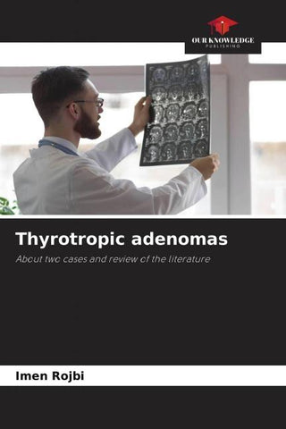 Thyrotropic adenomas