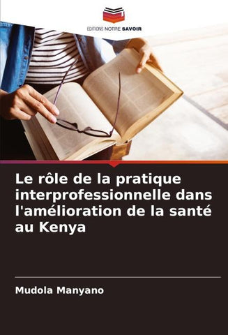 Le rôle de la pratique interprofessionnelle dans l'amélioration de la santé au Kenya