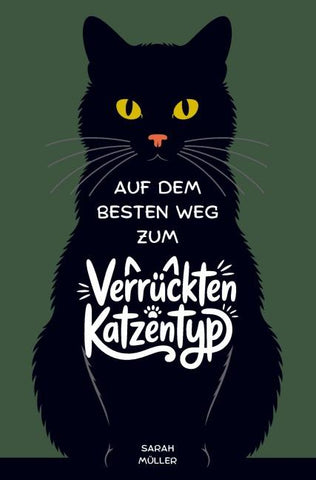 Auf dem besten Weg zum verrückten Katzentyp