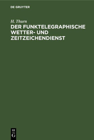 Der funktelegraphische Wetter- und Zeitzeichendienst