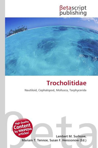Trocholitidae