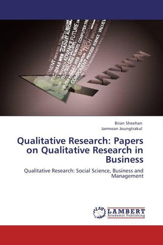 Qualitative Research: Papers on Qualitative Research in Business