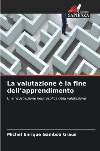 La valutazione è la fine dell'apprendimento