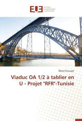 Viaduc OA 1/2 à tablier en U - Projet "RFR"-Tunisie