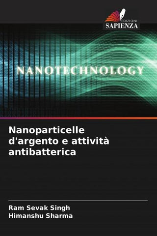 Nanoparticelle d'argento e attività antibatterica