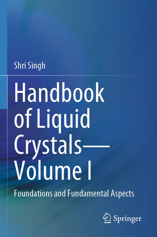 Handbook of Liquid Crystals—Volume I