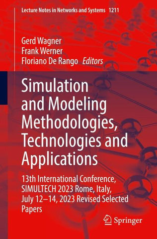 Simulation and Modeling Methodologies, Technologies and Applications