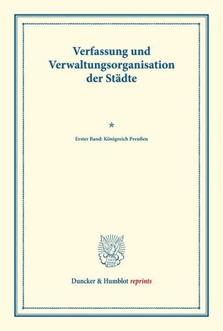 Verfassung und Verwaltungsorganisation der Städte.